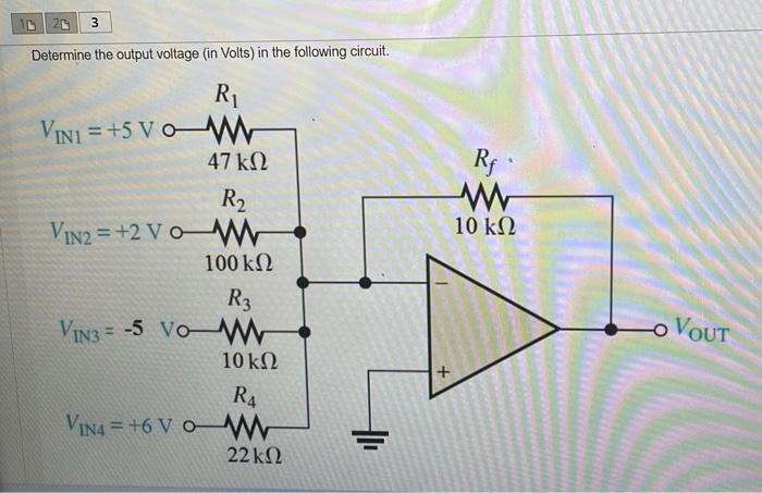 Solved Determine the output voltage (in Volts) in the | Chegg.com