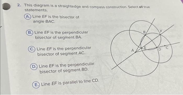 Solved 2. This diagram is a straightedge and compass | Chegg.com