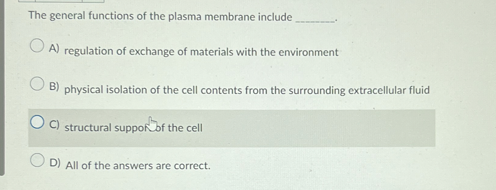 Solved The general functions of the plasma membrane | Chegg.com