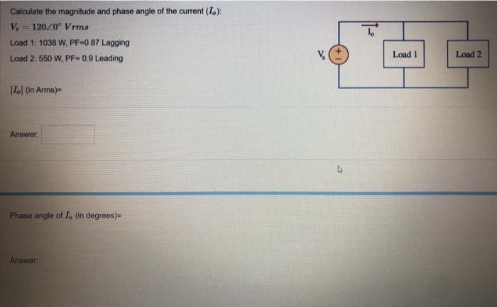 Solved Calculate the magnitude and phase angle of the | Chegg.com