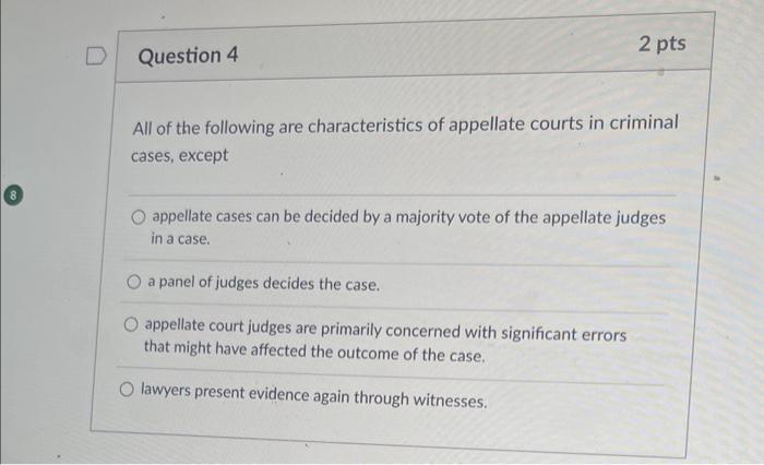 All of the following are characteristics of appellate Chegg com
