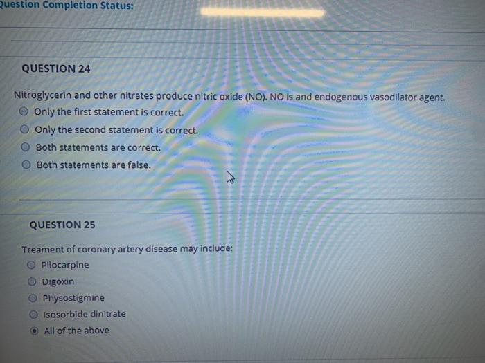 Question Completion Status: QUESTION 24 Nitroglycerin and other nitrates produce nitric oxide (NO). NO is and endogenous vaso