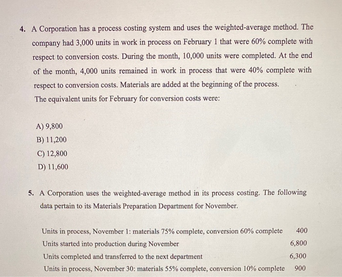 Solved 4. A Corporation has a process costing system and | Chegg.com