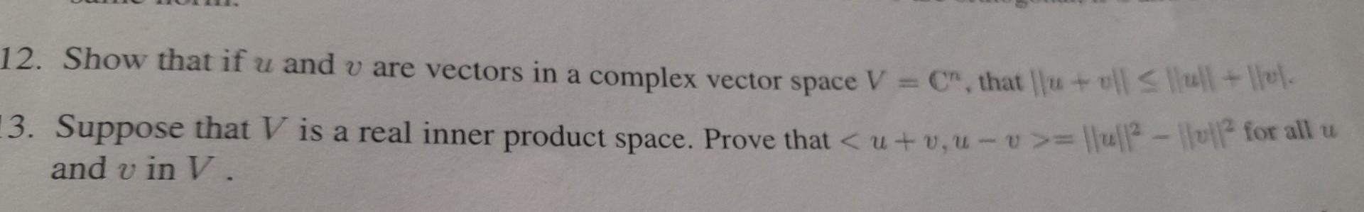 Solved 12. Show that if u and v are vectors in a complex | Chegg.com