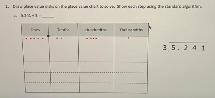 1 Draw Place Value Disks On The Place Value Chart To Chegg 