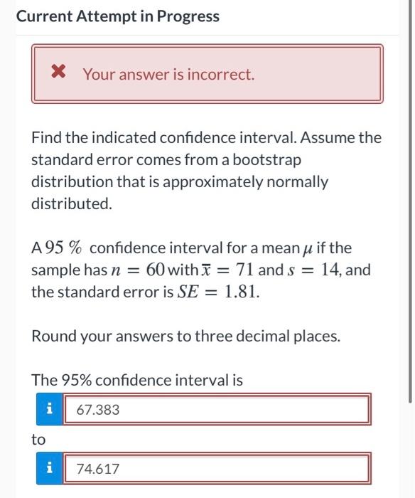 Solved Current Attempt in Progress X Your answer is | Chegg.com