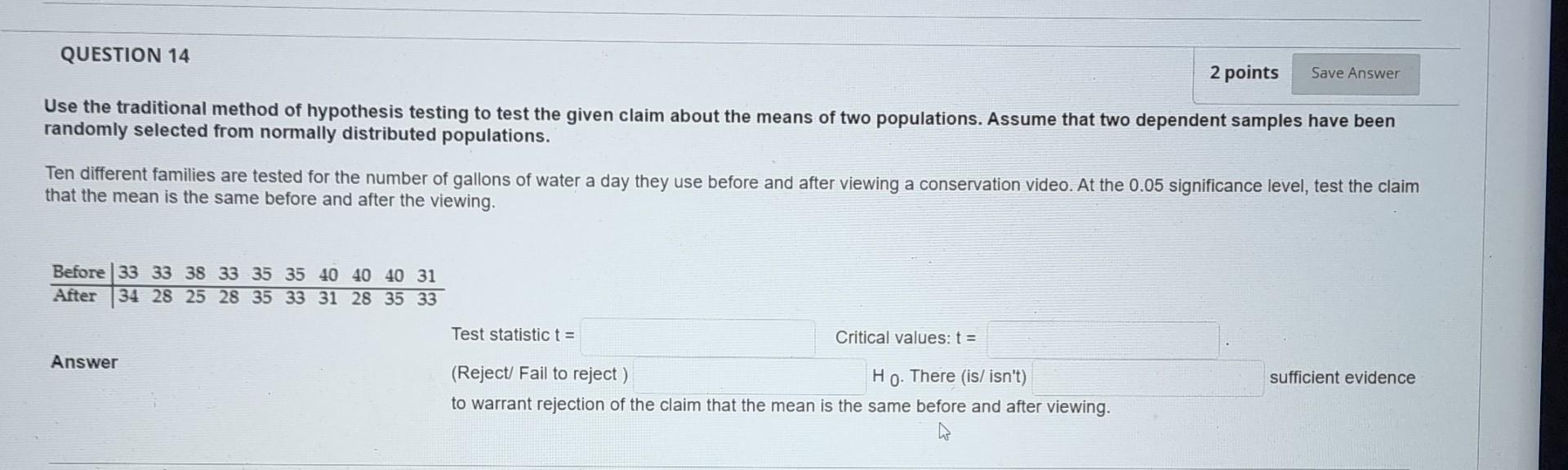 Solved QUESTION 14 2 points Save Answer Use the traditional | Chegg.com