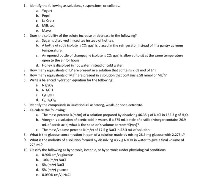 Solved 1. Identify the following as solutions, suspensions, | Chegg.com