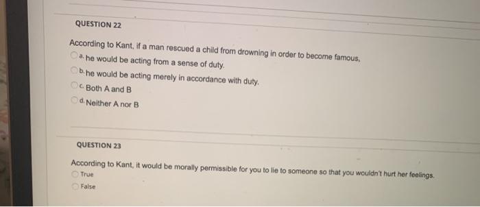 Solved QUESTION 23 According to Kant, it would be morally | Chegg.com