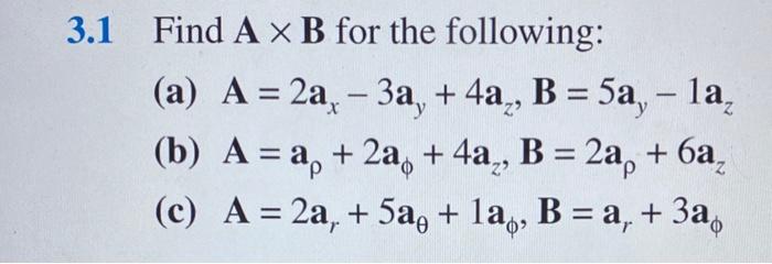 Solved Find A×B For The Following: (a) | Chegg.com