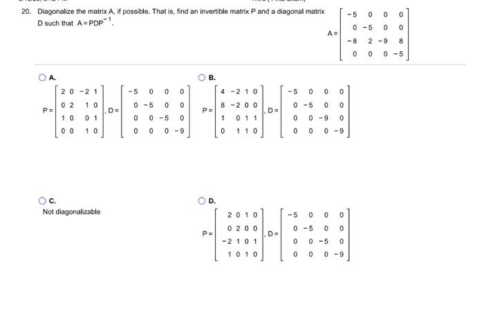 Solved Diagonalize the matrix A, if possible. That is, find | Chegg.com