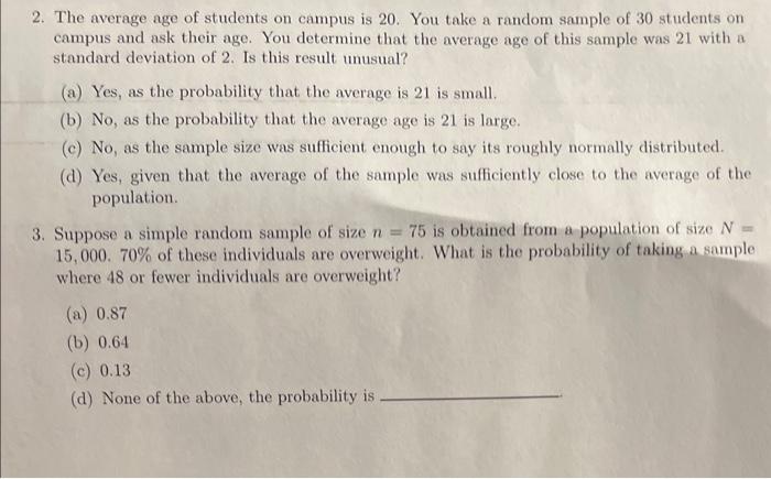 Solved 2. The average age of students on campus is 20 . You | Chegg.com