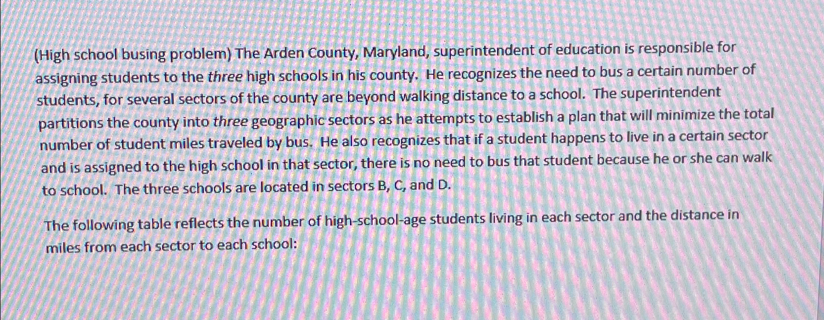 Solved (High School Busing Problem) ﻿The Arden County, | Chegg.com