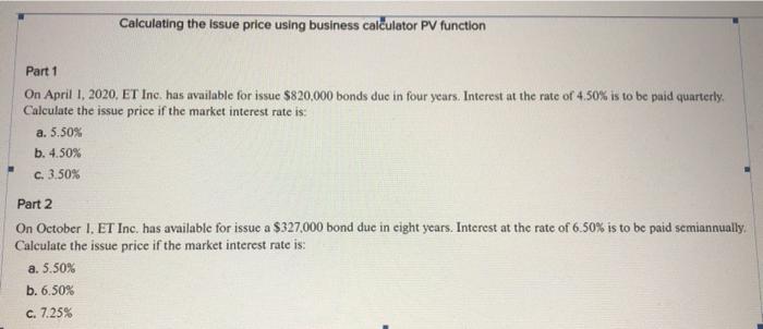 Solved Calculating the issue price using business calculator | Chegg.com