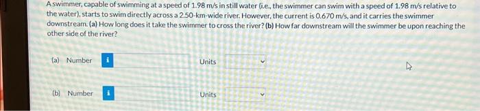 Solved A swimmer, capable of swimming at a speed of 1.98 m/s | Chegg.com