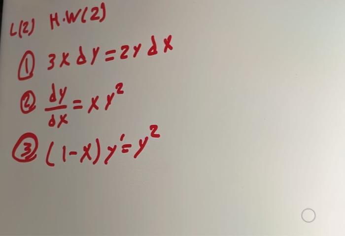 \( \begin{array}{l}3 x d y=2 y d x \\ \frac{d y}{d x}=x y^{2} \\ (1-x) y^{\prime}=y^{2}\end{array} \)