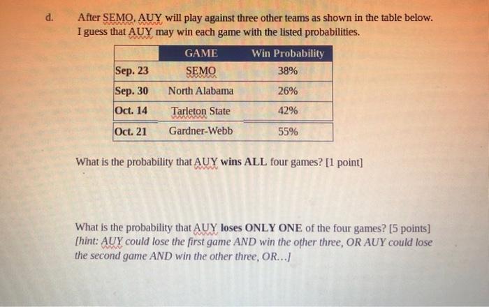 Solved 1. AUY football team is playing against SEMO on | Chegg.com