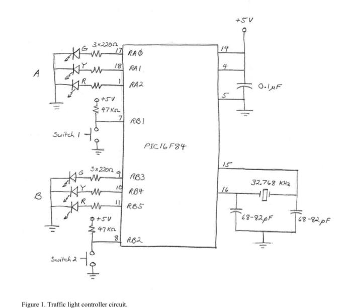 Solved Figure 1. Traffic light controller circuit. Circuit Diagram
