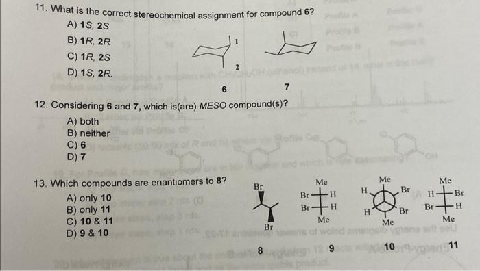 Solved 11. What is the correct stereochemical assignment for | Chegg.com