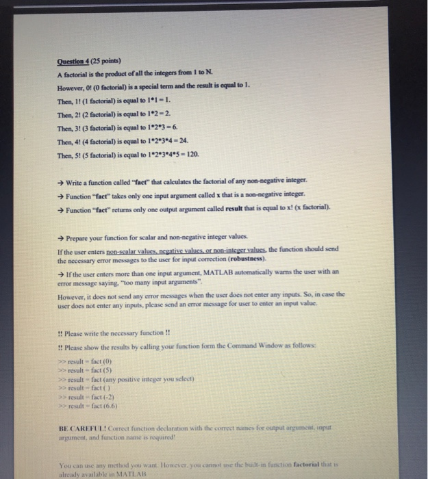 Solved Question 4 (25 points) A factorial is the product of | Chegg.com
