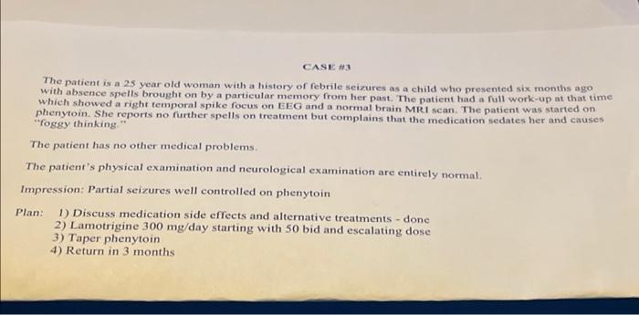 CASE #3 The patient is a 25 year old woman with a | Chegg.com