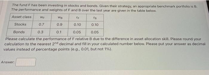 Solved The fund F has been investing in stocks and bonds. | Chegg.com