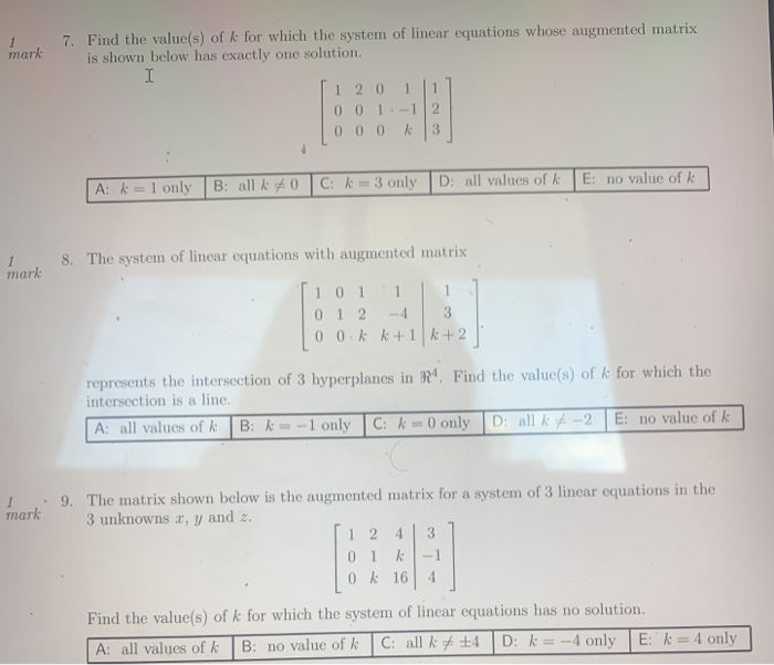 Solved 1 mark 7. Find the value(s) of k for which the system | Chegg.com