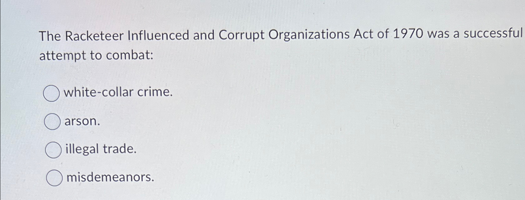 Solved The Racketeer Influenced And Corrupt Organizations | Chegg.com