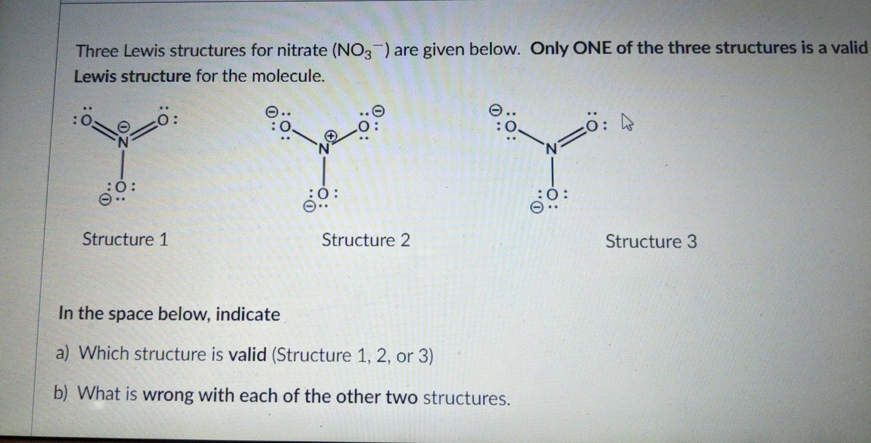 Solved Three Lewis Structures For Nitrate No3 Are Given 3802