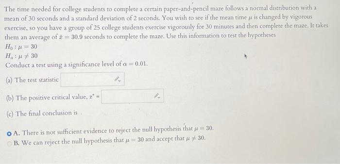 Solved A study is conducted to determine if a newly designed | Chegg.com