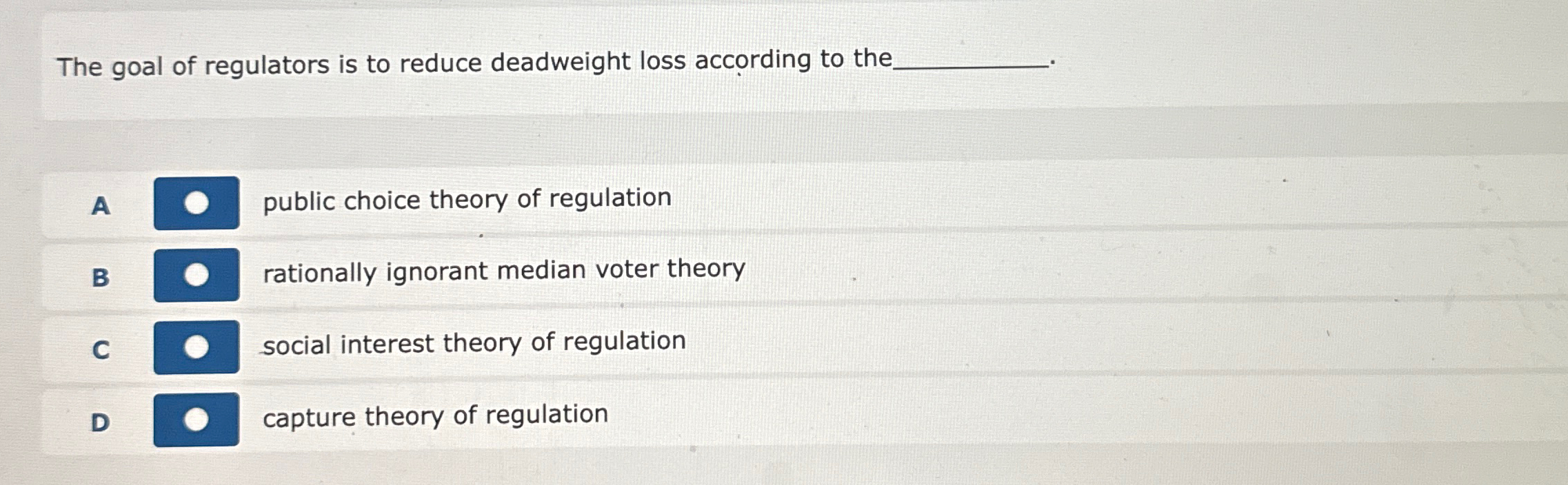 Solved The goal of regulators is to reduce deadweight loss | Chegg.com