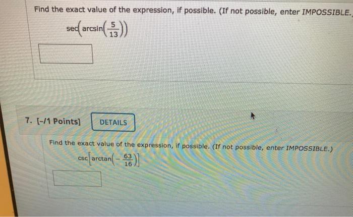 Solved Find the exact value of the expression, if possible. | Chegg.com