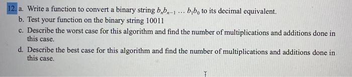 Solved 12. a. Write a function to convert a binary string | Chegg.com