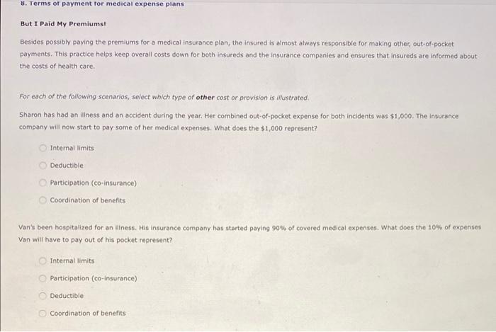 Solved But I Païd My Premiuns! Besides possibly paying the | Chegg.com