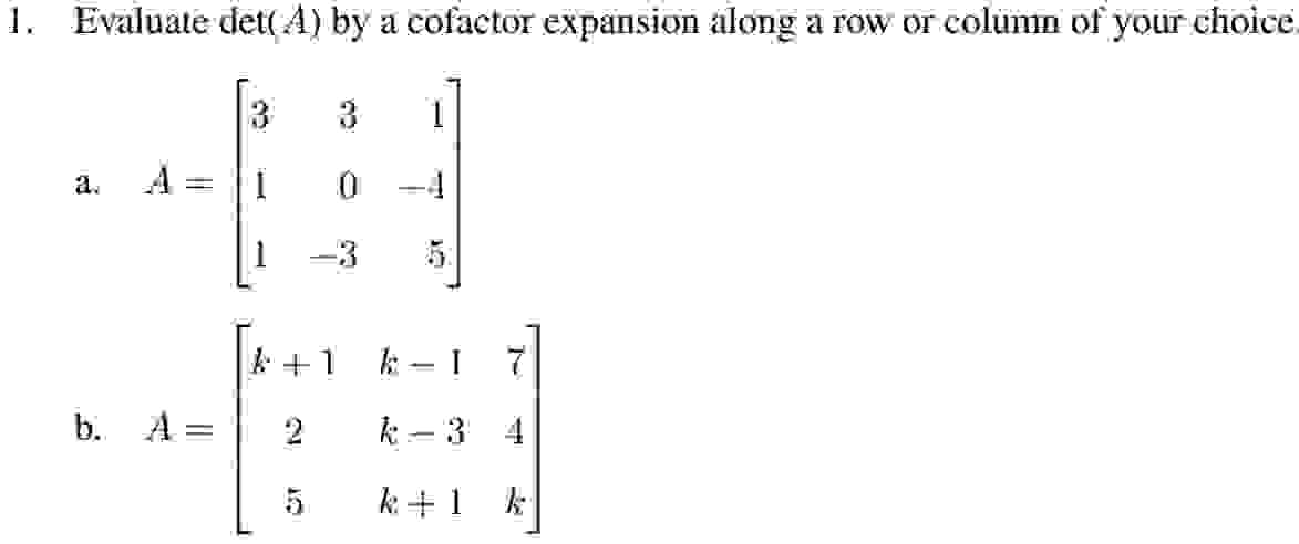 Solved I need part (b)Evaluate det (A) ﻿by a cofactor | Chegg.com