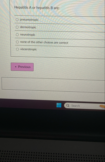 Solved Hepatitis A or hepatitis B are:q, ﻿pneumotropic | Chegg.com