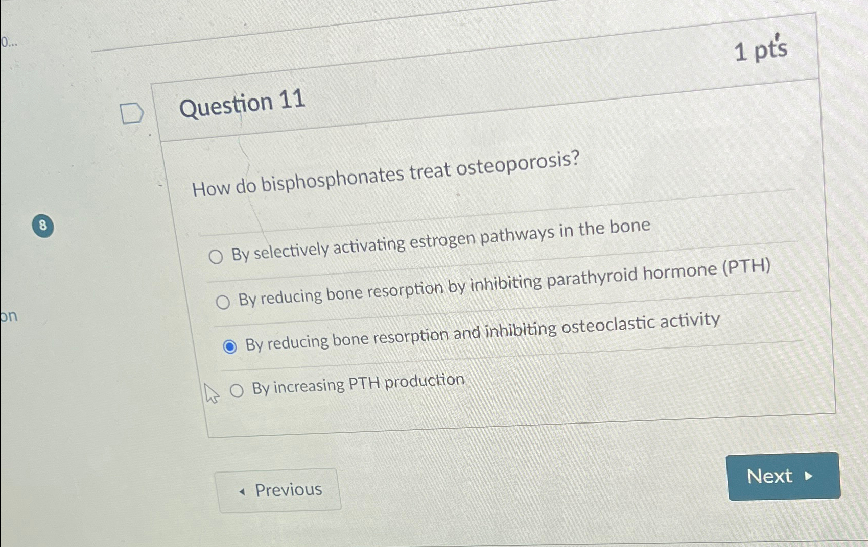 Solved 1 ﻿pt'sQuestion 11How do bisphosphonates treat