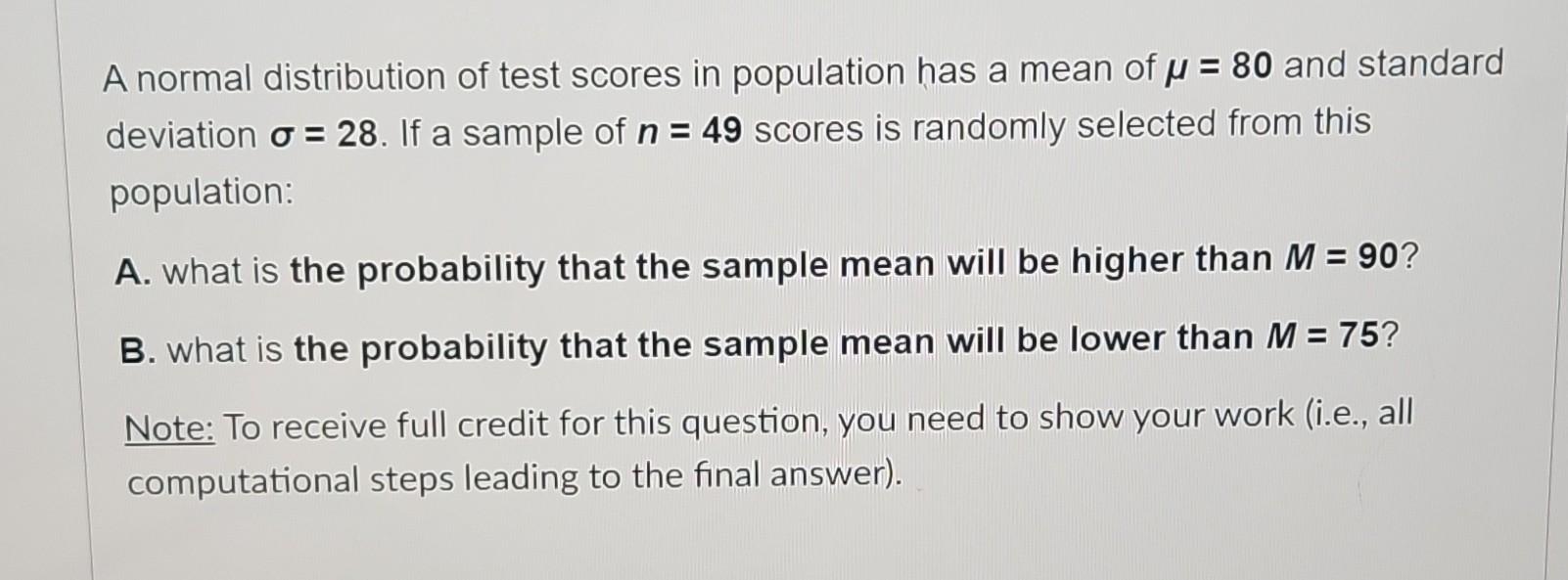 Solved A normal distribution of test scores has μ=50 and | Chegg.com