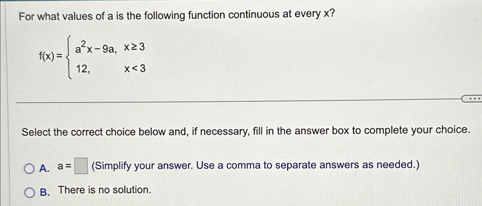 Solved For what values of a ﻿is the following function | Chegg.com