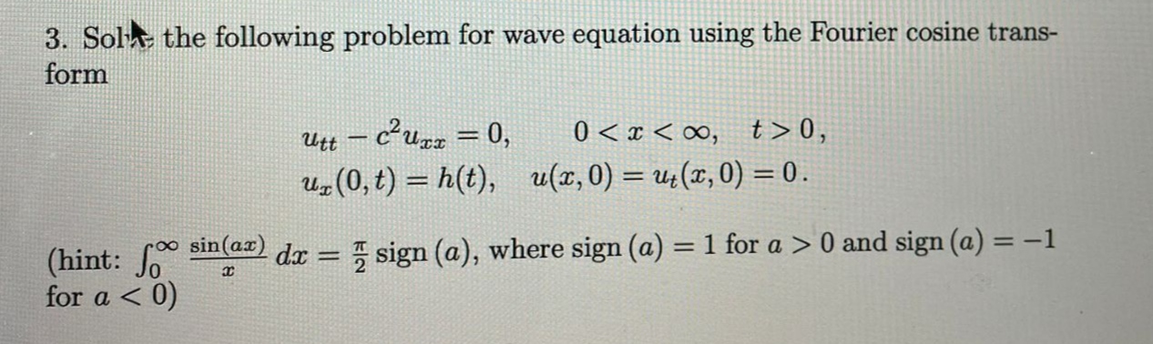 Solth the following problem for wave equation using | Chegg.com