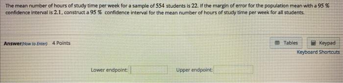 Solved The mean number of hours of study time per week for a | Chegg.com