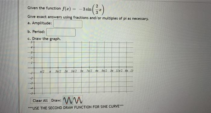 Solved Given the function f(x) = -3 sin 3 Give exact answers | Chegg.com