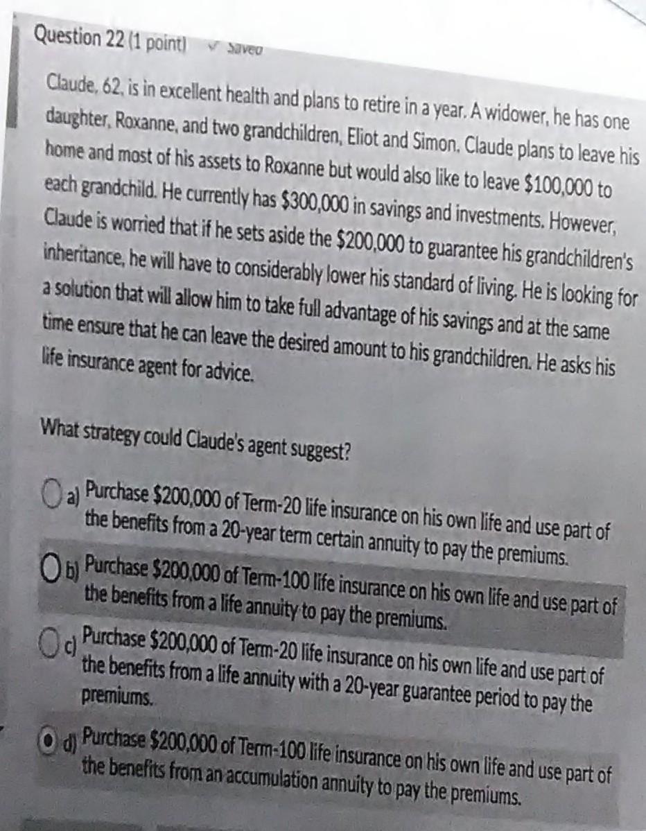 Solved Question 22 (1 point) v saved Claude, 62, is in | Chegg.com