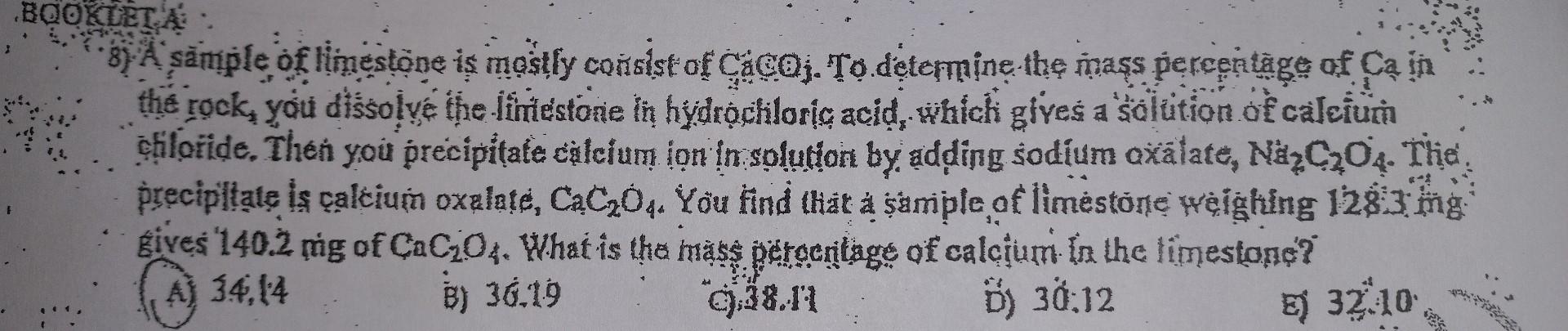 Solved 8) A sample of limestoone is mosstly consist of Cạco | Chegg.com