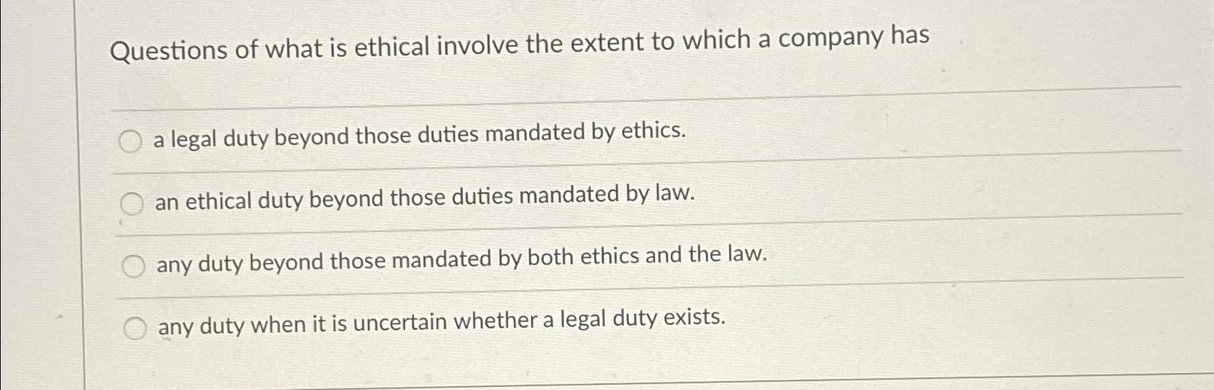 Solved Questions Of What Is Ethical Involve The Extent To | Chegg.com