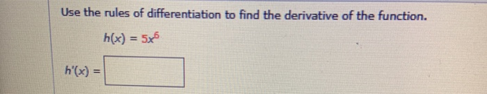 Solved Use the rules of differentiation to find the | Chegg.com