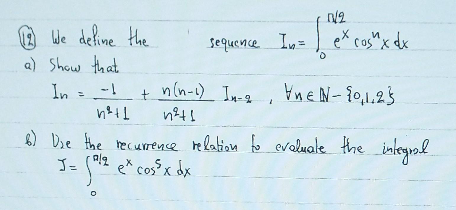 Solved We define the sequence... Show that... Use the | Chegg.com
