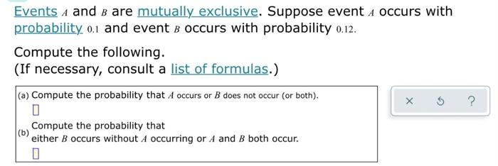 Solved Events A And B Are Mutually Exclusive. Suppose Event | Chegg.com