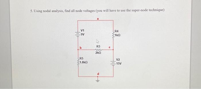 Solved 4. Using nodal analysis, find all node voltages 12 a | Chegg.com
