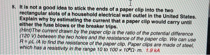 Solved 8. It is not a good idea to stick the ends of a paper | Chegg.com
